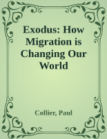 Exodus_ How Migration is Changing Our World - Collier, Paul.epub